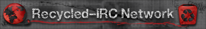 Recycled-IRC :: Rseau irc francophone